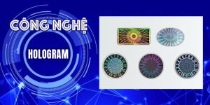 Tem Hologram chống giả